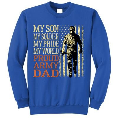 My Son Is A Soldier Hero Proud Army Dad Us Military Father Great Gift Sweatshirt