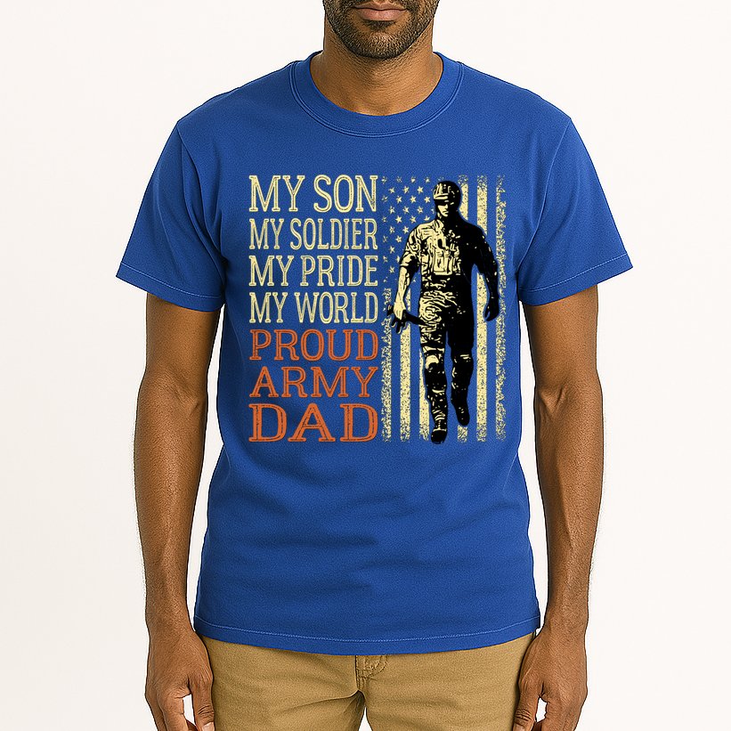 My Son Is A Soldier Hero Proud Army Dad Us Military Father Great Gift Tall T-Shirt