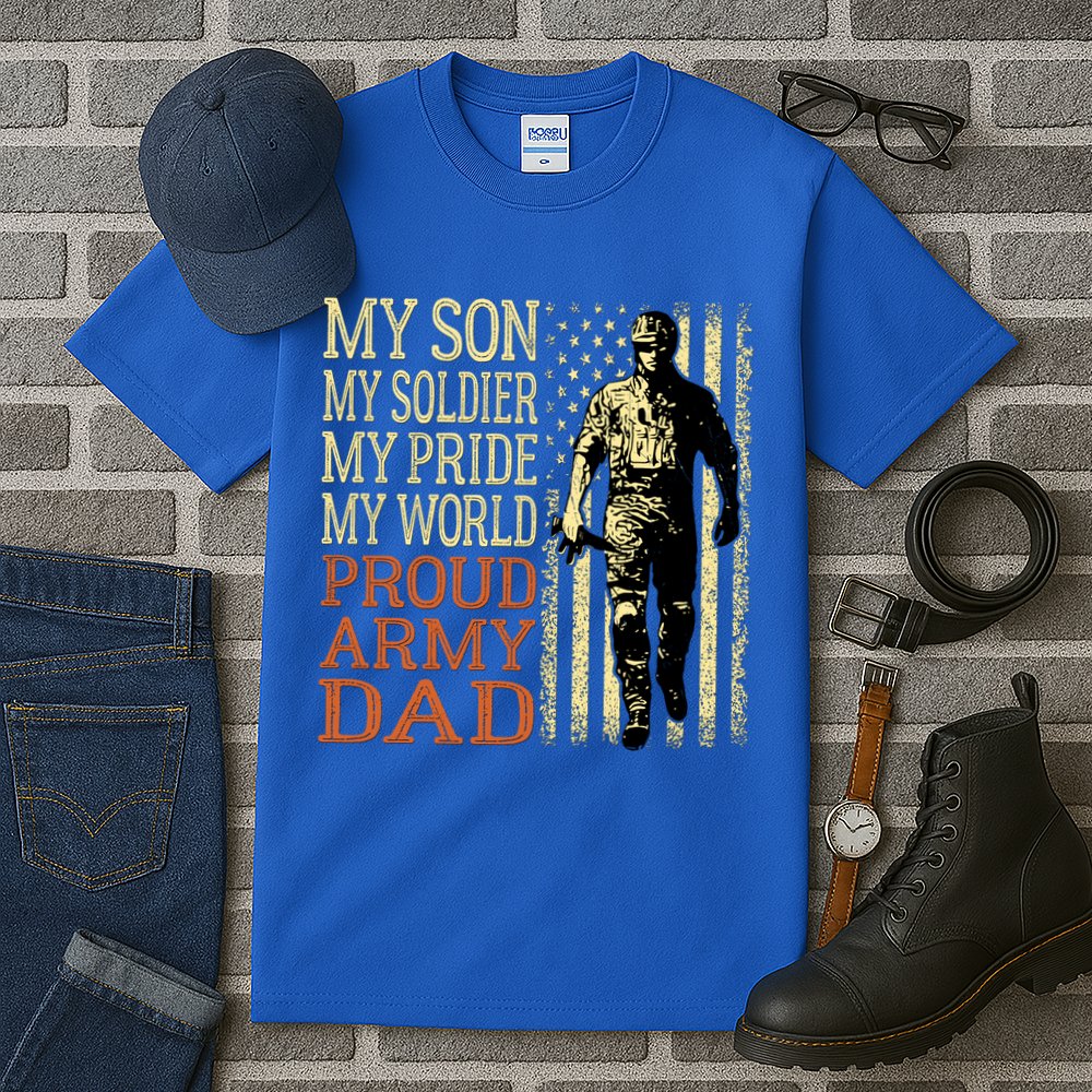 My Son Is A Soldier Hero Proud Army Dad Us Military Father Great Gift Tall T-Shirt