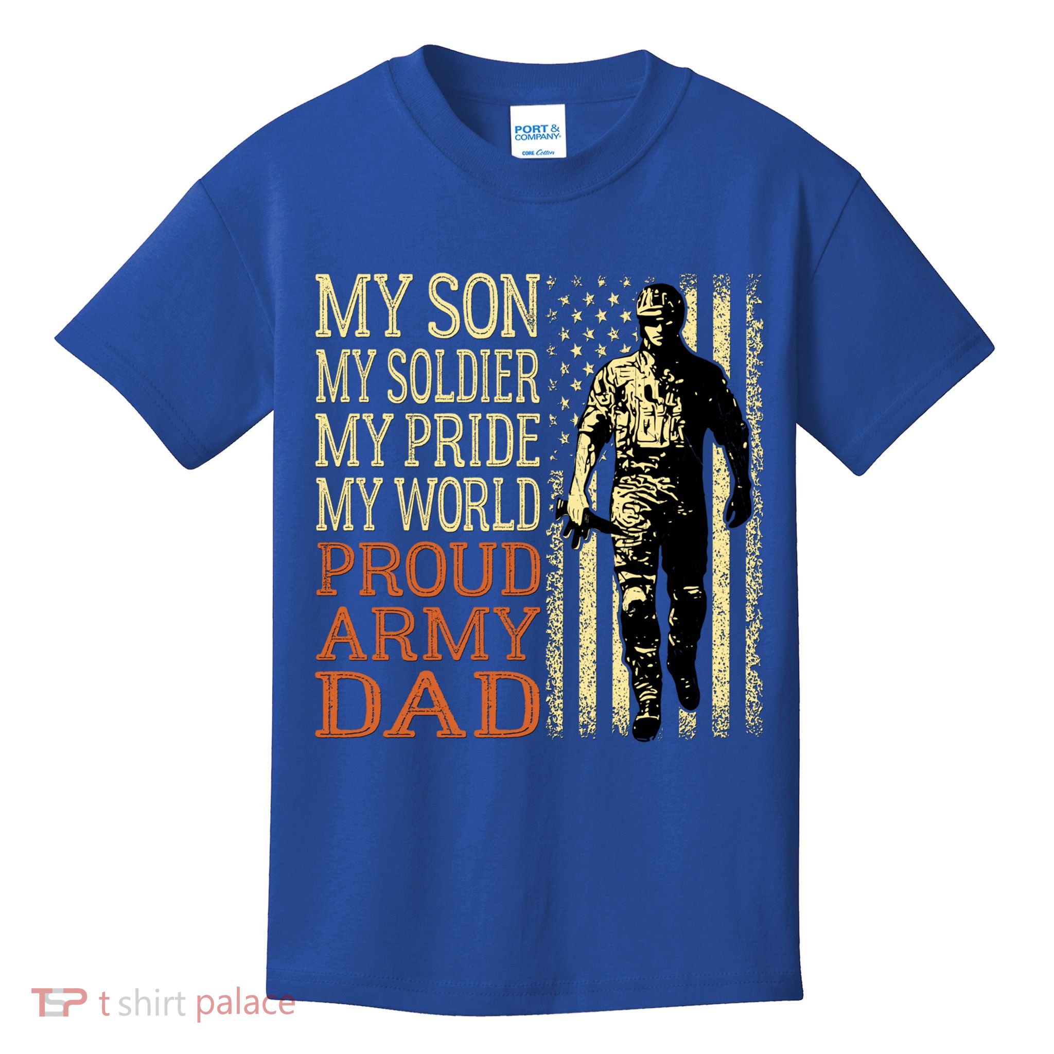 My Son Is A Soldier Hero Proud Army Dad Us Military Father Great Gift Kids T-Shirt