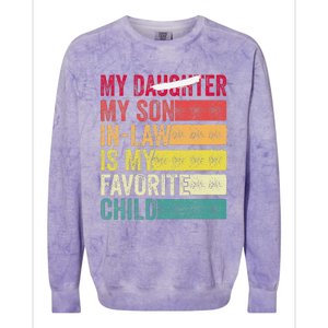 My Son In Law Is My Favorite Child Funny Replaced Daughter (39) Colorblast Crewneck Sweatshirt