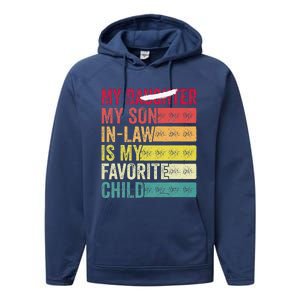 My Son In Law Is My Favorite Child Funny Replaced Daughter (39) Performance Fleece Hoodie