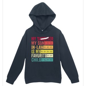 My Son In Law Is My Favorite Child Funny Replaced Daughter (39) Urban Pullover Hoodie