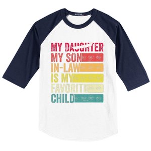 My Son In Law Is My Favorite Child Funny Replaced Daughter (39) Baseball Sleeve Shirt