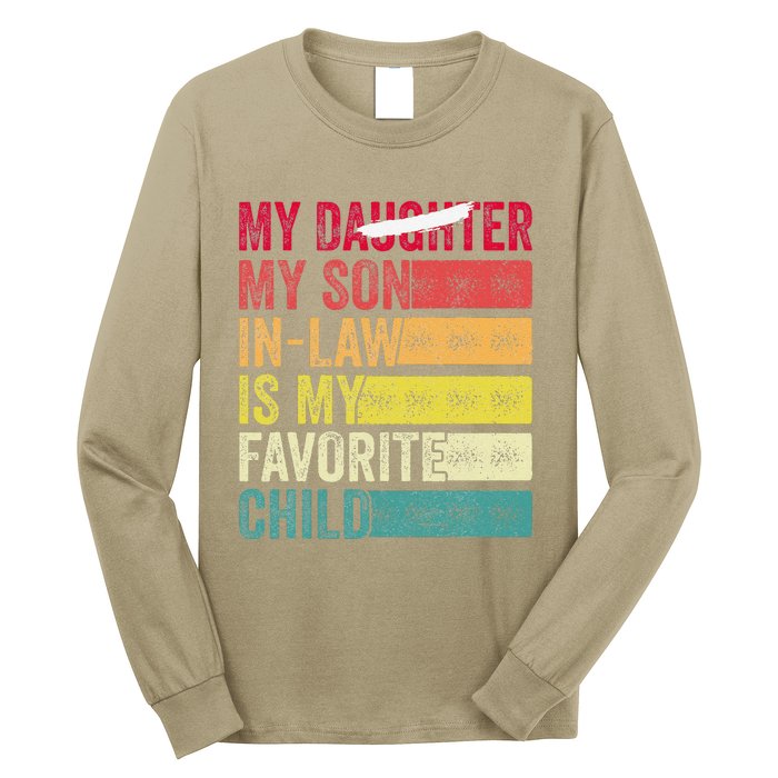 My Son In Law Is My Favorite Child Funny Replaced Daughter (39) Long Sleeve Shirt