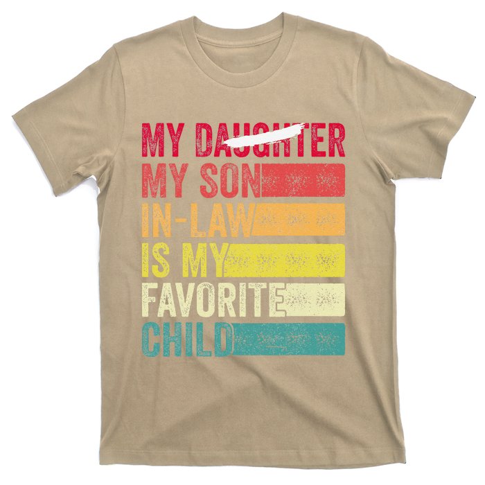 My Son In Law Is My Favorite Child Funny Replaced Daughter (39) T-Shirt