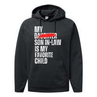 My Soninlaw Is My Favorite Child Funny Family Joke Performance Fleece Hoodie