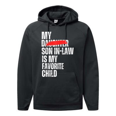 My Soninlaw Is My Favorite Child Funny Family Joke Performance Fleece Hoodie