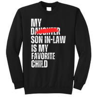 My Soninlaw Is My Favorite Child Funny Family Joke Sweatshirt