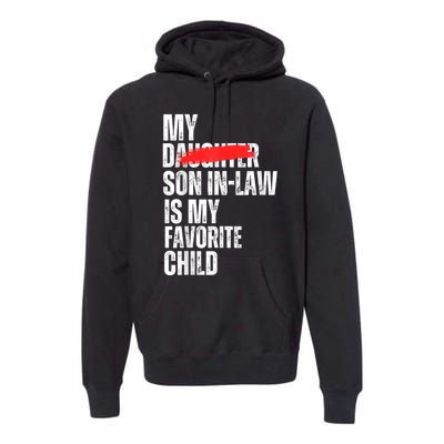 My Soninlaw Is My Favorite Child Funny Family Joke Premium Hoodie