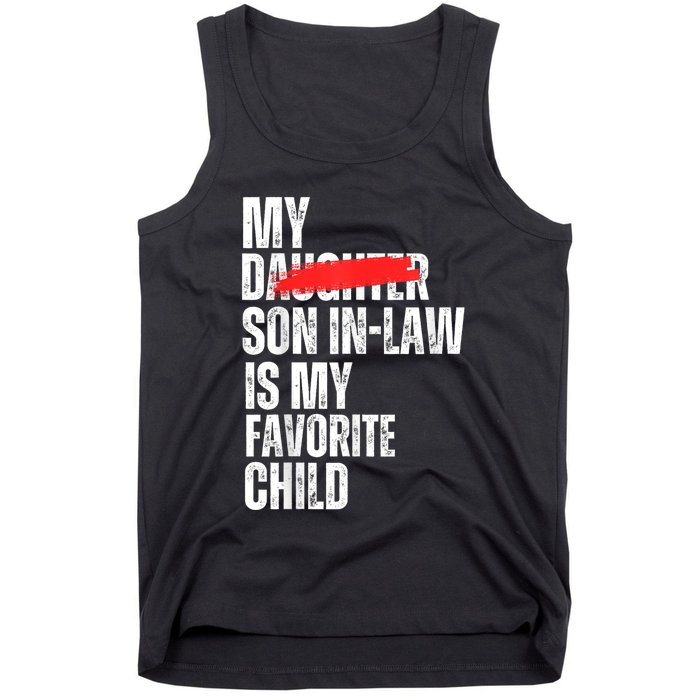 My Soninlaw Is My Favorite Child Funny Family Joke Tank Top