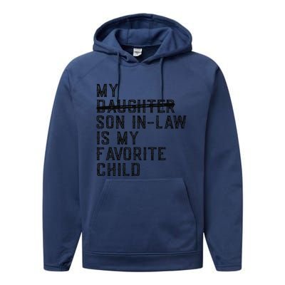 My Son In Law Is My Favorite Child Funny Family Present Performance Fleece Hoodie