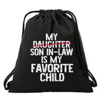 My Son In Law Is My Favorite Child Funny Drawstring Bag