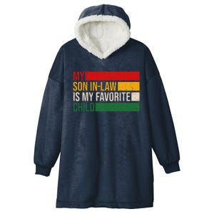 My Son In Law Is My Favorite Child Replaced Daughter Funny Hooded Wearable Blanket