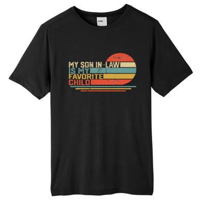 My Son In Law Is My Favorite Child Funny Retro Vintage Tall Fusion ChromaSoft Performance T-Shirt