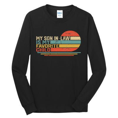 My Son In Law Is My Favorite Child Funny Retro Vintage Tall Long Sleeve T-Shirt