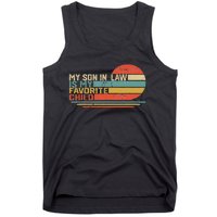 My Son In Law Is My Favorite Child Funny Retro Vintage Tank Top