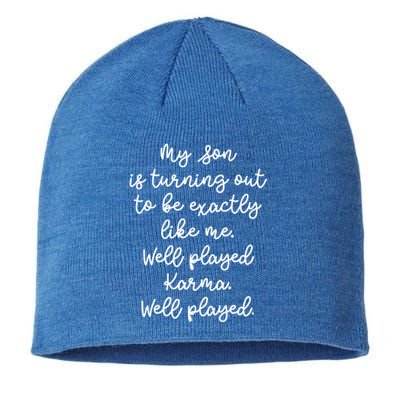 My Son Is Turning Out To Be Exactly Like Me Mom Dad Fun Funny Gift Sustainable Beanie