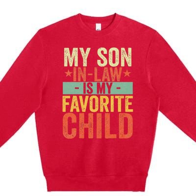 My Son In Law Is My Favorite Child Funny Retro Vintage Premium Crewneck Sweatshirt