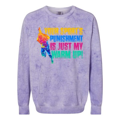 My Sport Is Your Sports Punishment Colorblast Crewneck Sweatshirt