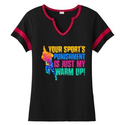 My Sport Is Your Sports Punishment Ladies Halftime Notch Neck Tee