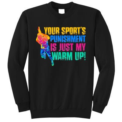 My Sport Is Your Sports Punishment Sweatshirt