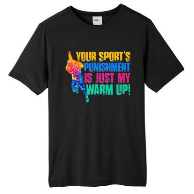 My Sport Is Your Sports Punishment Tall Fusion ChromaSoft Performance T-Shirt