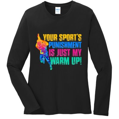 My Sport Is Your Sports Punishment Ladies Long Sleeve Shirt