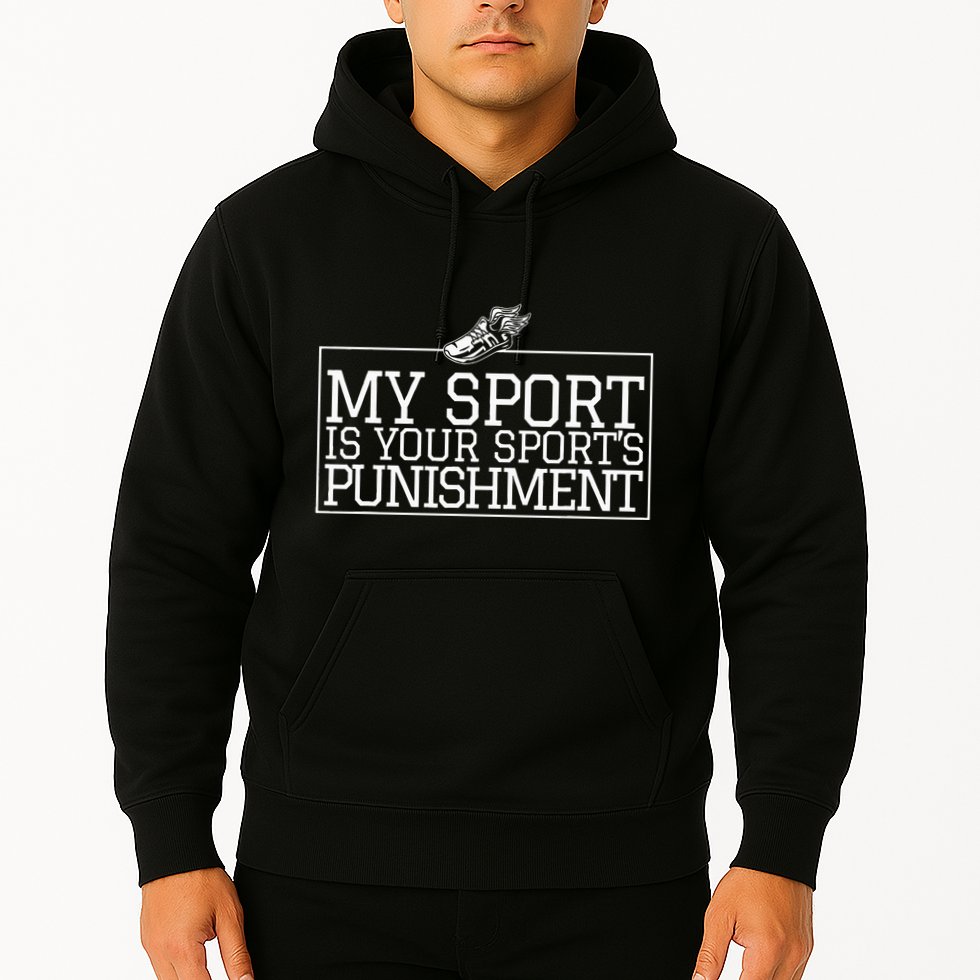 My Sport Is Your Sports Punishment Classic Cross Country Hoodie