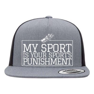 My Sport Is Your Sports Punishment Classic Cross Country Flat Bill Trucker Hat