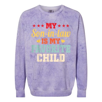 My Son In Law Is My Favorite Child Funny Family Matching Colorblast Crewneck Sweatshirt