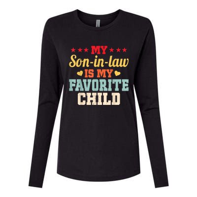 My Son In Law Is My Favorite Child Funny Family Matching Womens Cotton Relaxed Long Sleeve T-Shirt