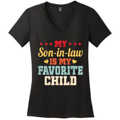 My Son In Law Is My Favorite Child Funny Family Matching Women's V-Neck T-Shirt