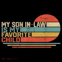 My Son In Law Is My Favorite Child Funny Retro Vintage Sweatshirt