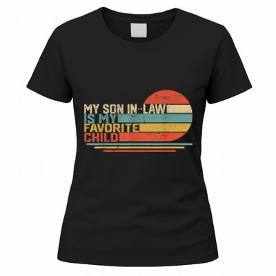 My Son In Law Is My Favorite Child Funny Retro Vintage Women's T-Shirt