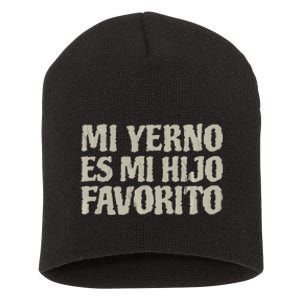 My Son In Law Is Favorite Child Mi Yerno Es Mi Hijo Favorito Short Acrylic Beanie