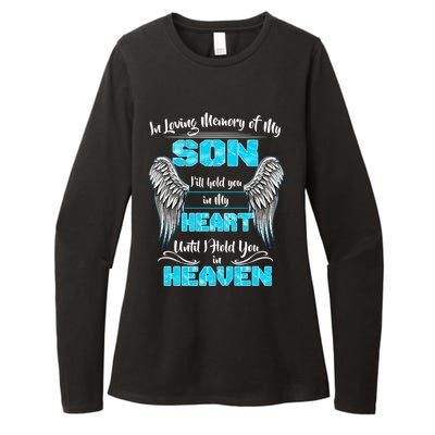 My Son I'll Hold You In My Heart Until I Hold You In Heaven Cute Gift Womens CVC Long Sleeve Shirt