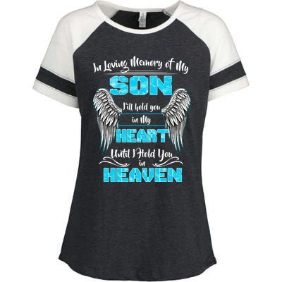 My Son I'll Hold You In My Heart Until I Hold You In Heaven Cute Gift Enza Ladies Jersey Colorblock Tee