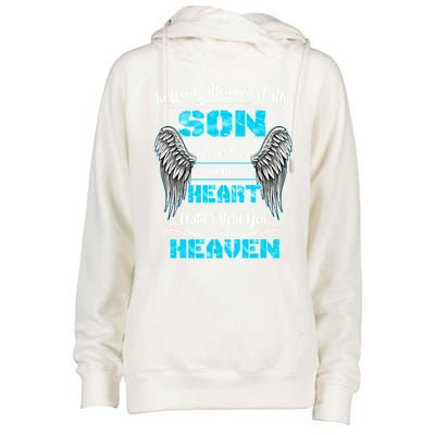 My Son I'll Hold You In My Heart Until I Hold You In Heaven Cute Gift Womens Funnel Neck Pullover Hood