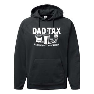 Making Sure Its Not Dad Tax Funny Performance Fleece Hoodie