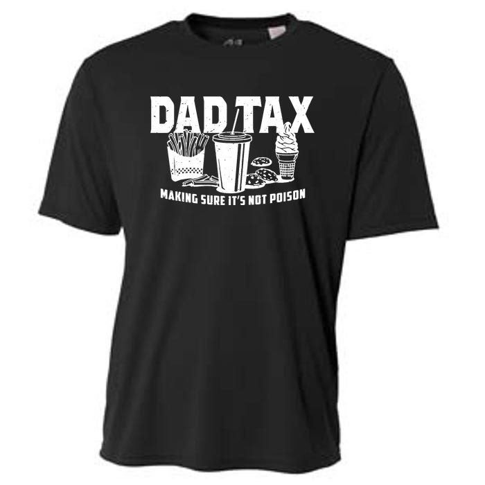 Making Sure Its Not Dad Tax Funny Cooling Performance Crew T-Shirt