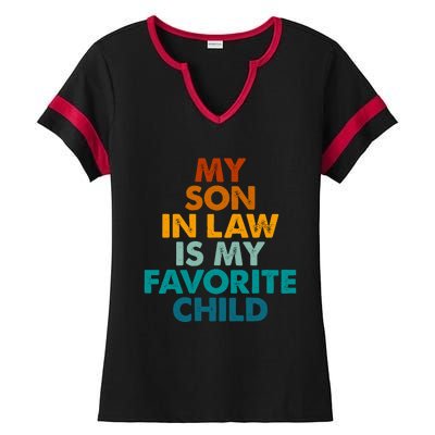 My Son In Law Is My Favorite Child Funny Family Ladies Halftime Notch Neck Tee