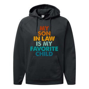 My Son In Law Is My Favorite Child Funny Family Performance Fleece Hoodie