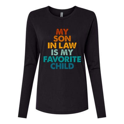 My Son In Law Is My Favorite Child Funny Family Womens Cotton Relaxed Long Sleeve T-Shirt