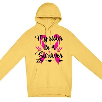 My Sister Is A Survivor Breast Cancer Awareness Premium Pullover Hoodie