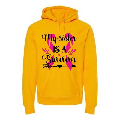 My Sister Is A Survivor Breast Cancer Awareness Premium Hoodie