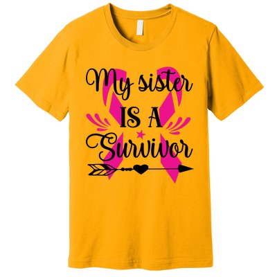 My Sister Is A Survivor Breast Cancer Awareness Premium T-Shirt