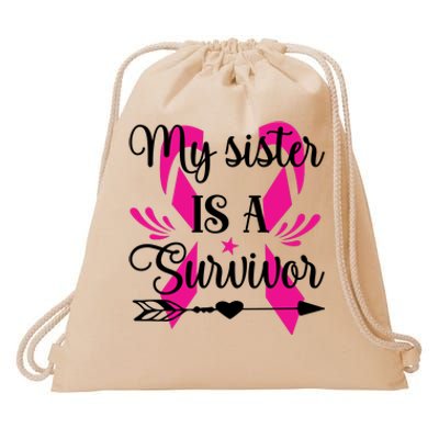 My Sister Is A Survivor Breast Cancer Awareness Drawstring Bag