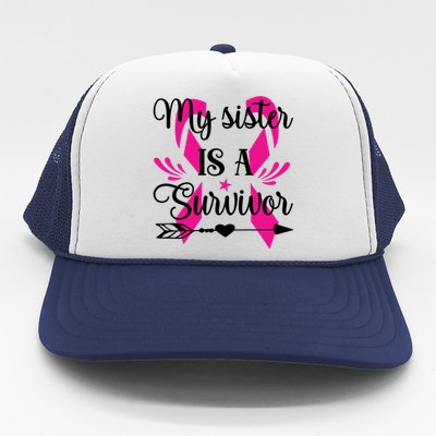 My Sister Is A Survivor Breast Cancer Awareness Trucker Hat