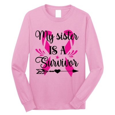 My Sister Is A Survivor Breast Cancer Awareness Long Sleeve Shirt